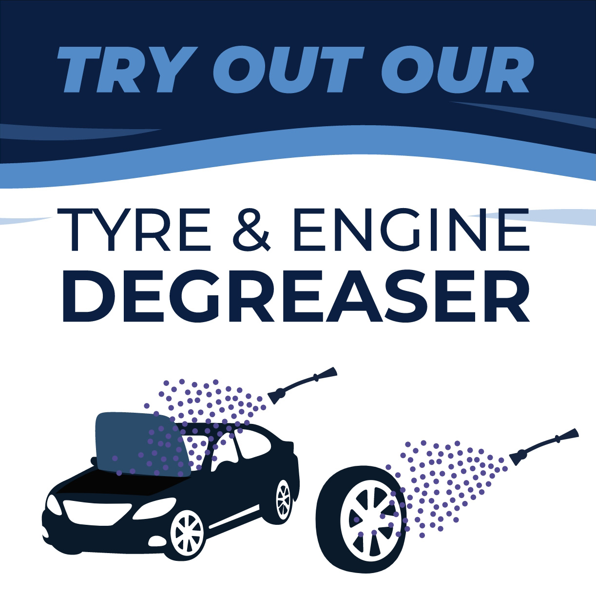 Try out our Tyre and Engine Degreaser 